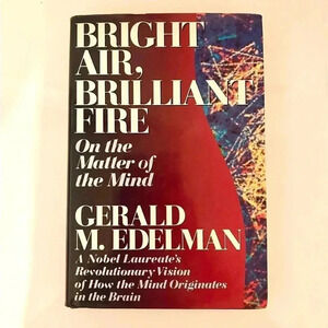 Bright Air, Brilliant Fire: On The Matter Of The Mind Hardcover Book
